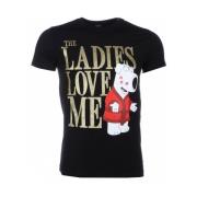 Local Fanatic The Ladies Love Me Print - Man T shirt - 2001Z Black, He...